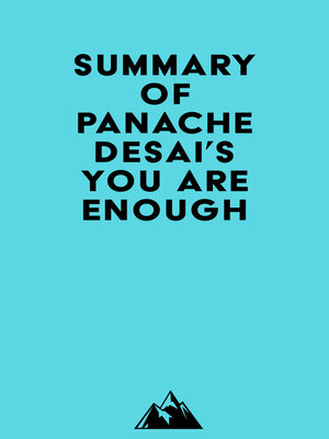 cover image of Summary of Panache Desai's You Are Enough